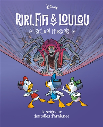 Le seigneur des toiles d'araignées - Riri, Fifi & Loulou Section frissons - Tome 7 (BD)