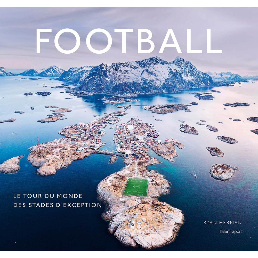 Football, le tour du monde des stades d'exception (Relié)