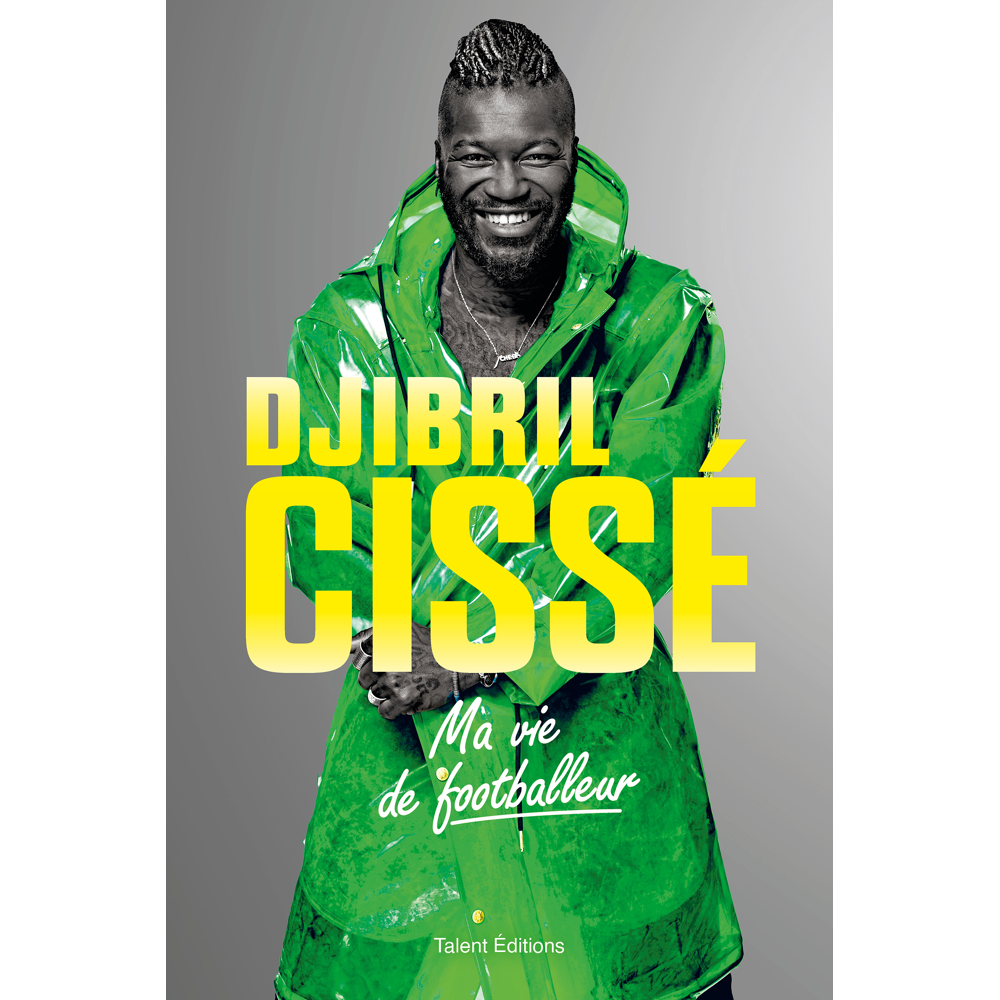 Djibril Cissé, Ma vie de footballeur (Broché)