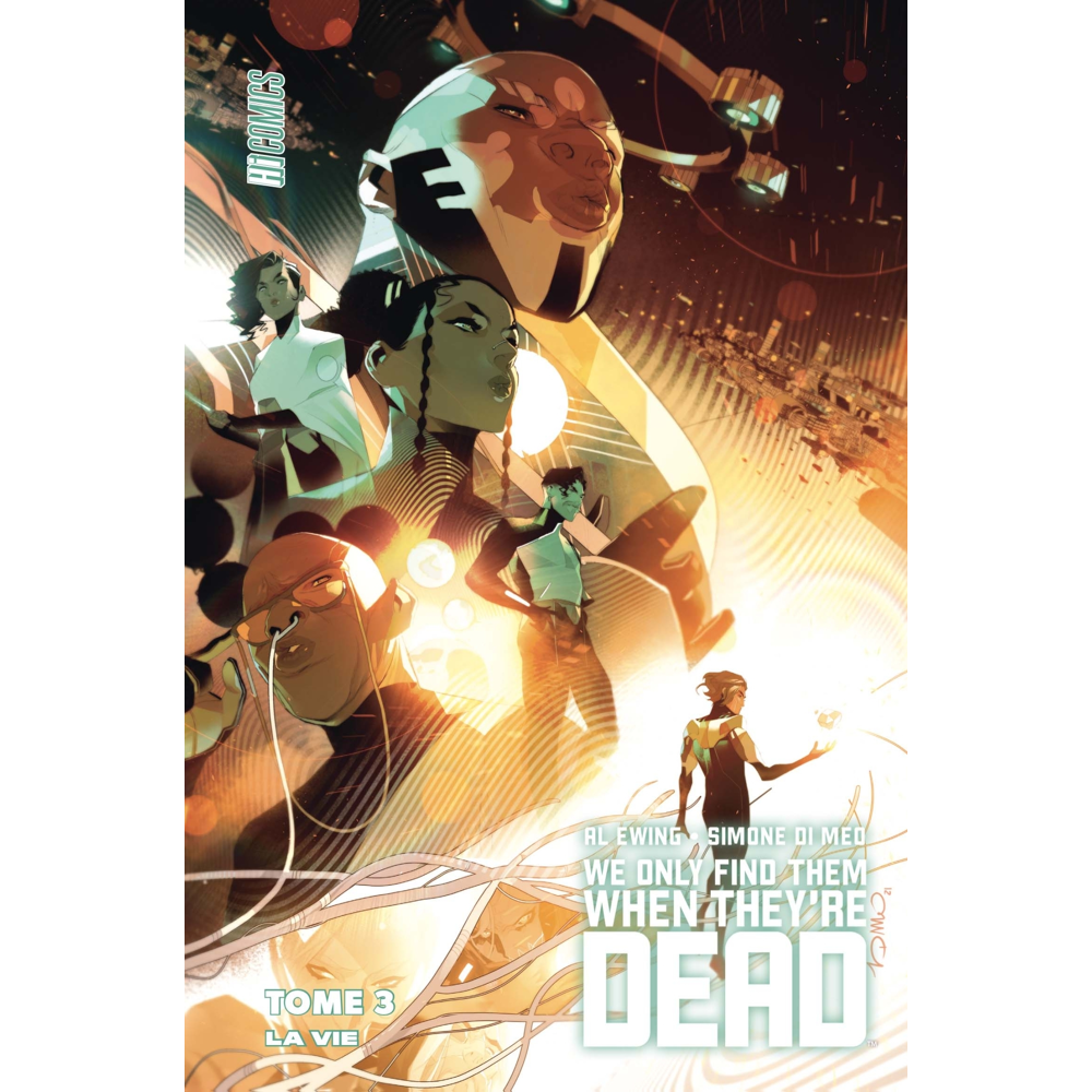 We Only Find Them When They're Dead, Tome 3 : La Vie (BD)