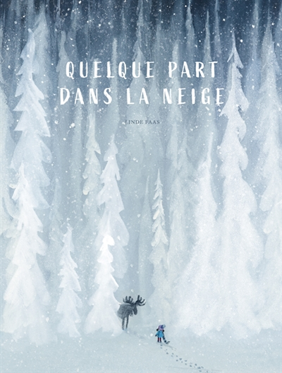 Quelque part dans la neige (Cartonné)