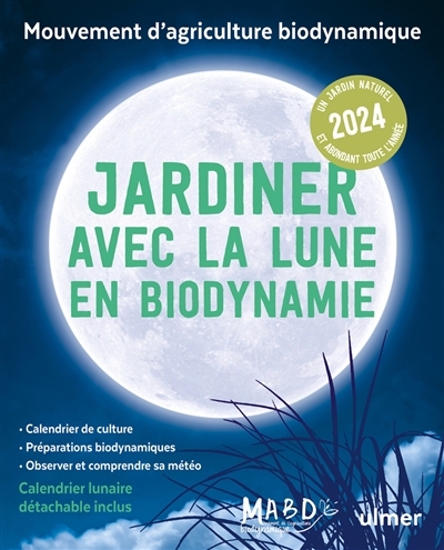 Jardiner avec la Lune en biodynamie 2024 (Broché)
