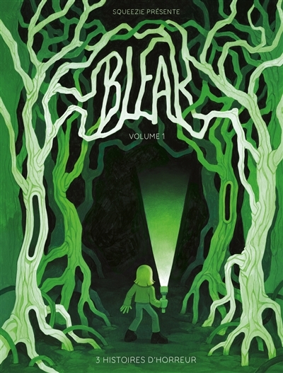 Bleak - 3 Histoires d'horreur - Volume 1 (BD)