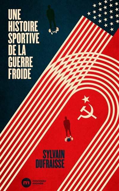 Une histoire sportive de la guerre froide (Broché)