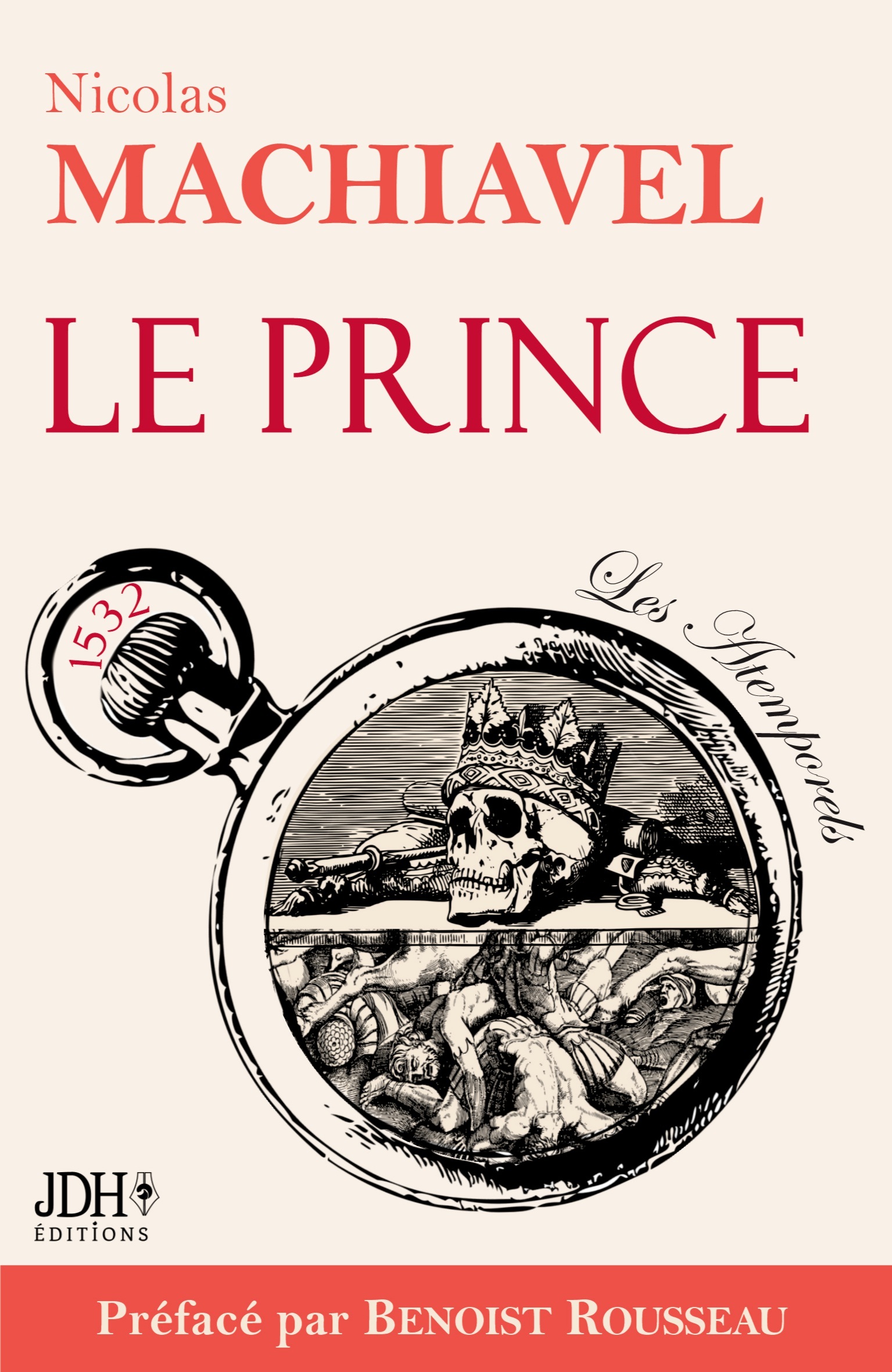 Le Prince - Texte intégral préfacé par l'historien Benoist Rousseau (Broché)