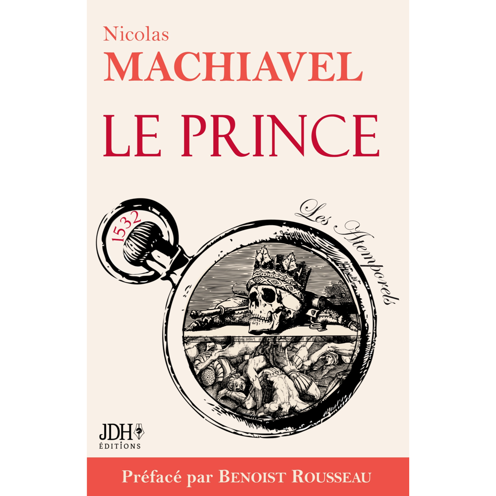 Le Prince - Texte intégral préfacé par l'historien Benoist Rousseau (Broché)
