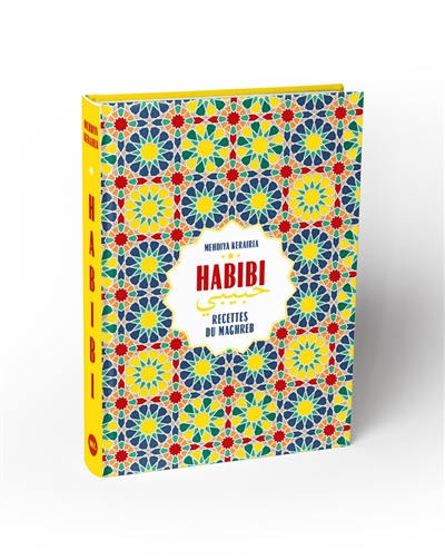 Habibi - Recettes du Maghreb (Relié)