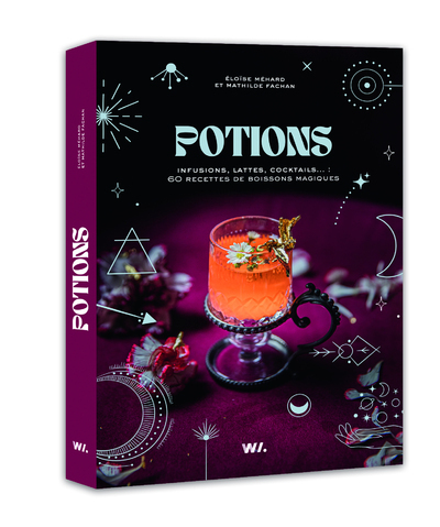 Potions - Infusions, lattes, cocktails... : 60 recettes de boissons magiques (Relié)