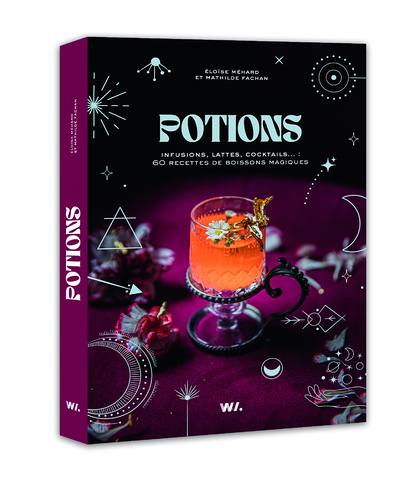 Potions - Infusions, lattes, cocktails... : 60 recettes de boissons magiques (Relié)