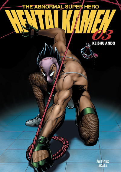 Hentai Kamen, The Abnormal Superhero - Tome 3 (VF) (Manga)