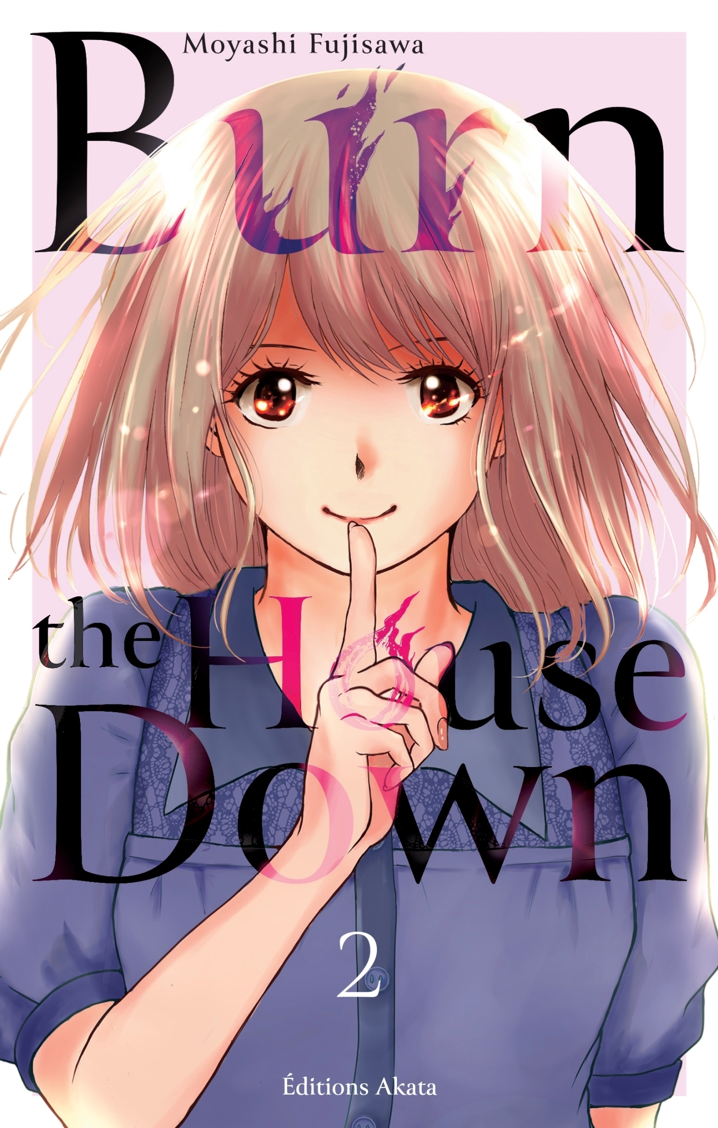 Burn the House Down - Tome 2 (VF) (Manga)