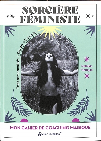 Mon cahier de coaching magique : sorcière féministe (Broché)
