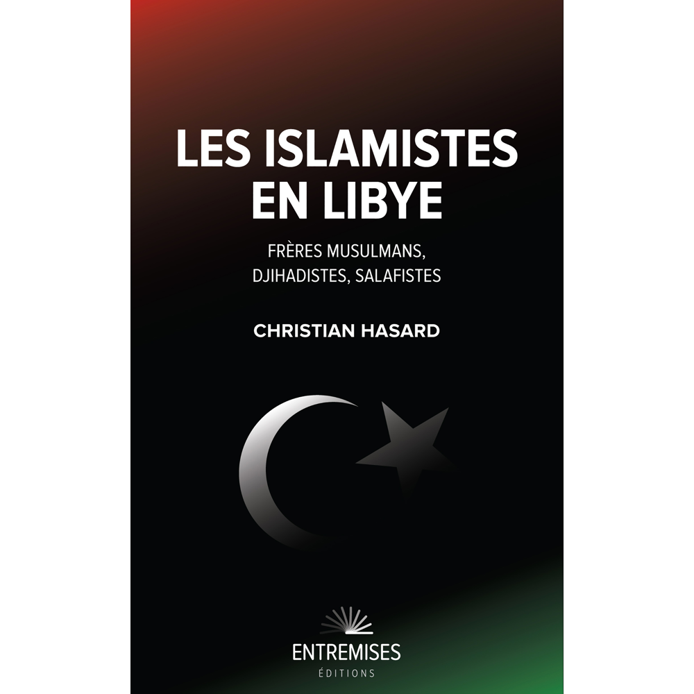 Les islamistes en Libye (Broché)