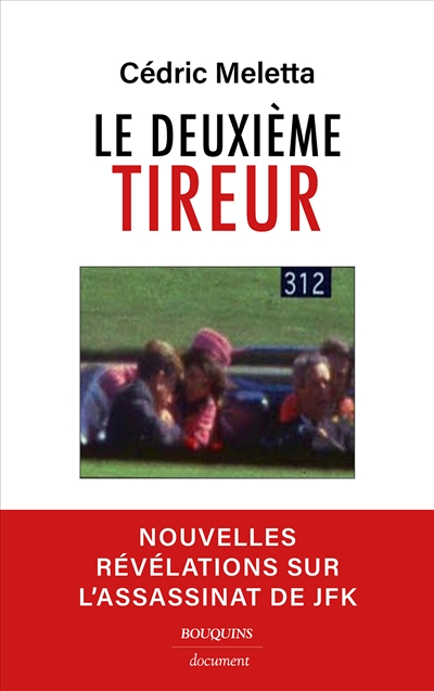 Le deuxième tireur - Nouvelles révélations sur l'assassinat de JFK (Broché)