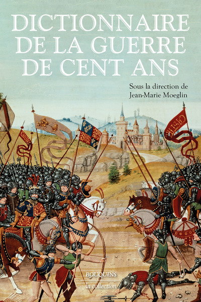 Dictionnaire de la guerre de Cent Ans (Broché)