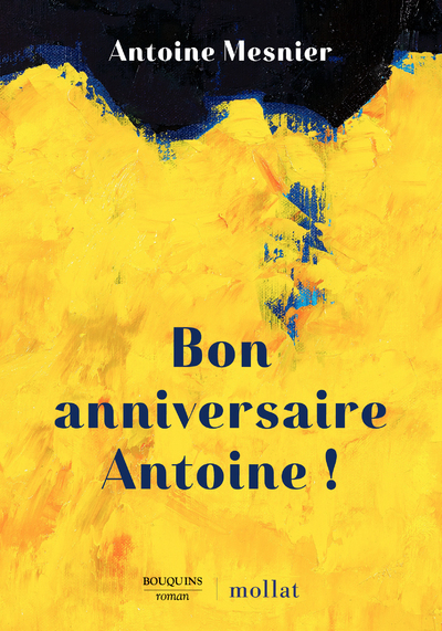 Bon anniversaire Antoine ! (Broché)