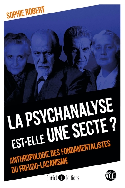 La psychanalyse est-elle une secte ? - Anthropologie des fondamentalistes du freudo-lacanisme (Broch