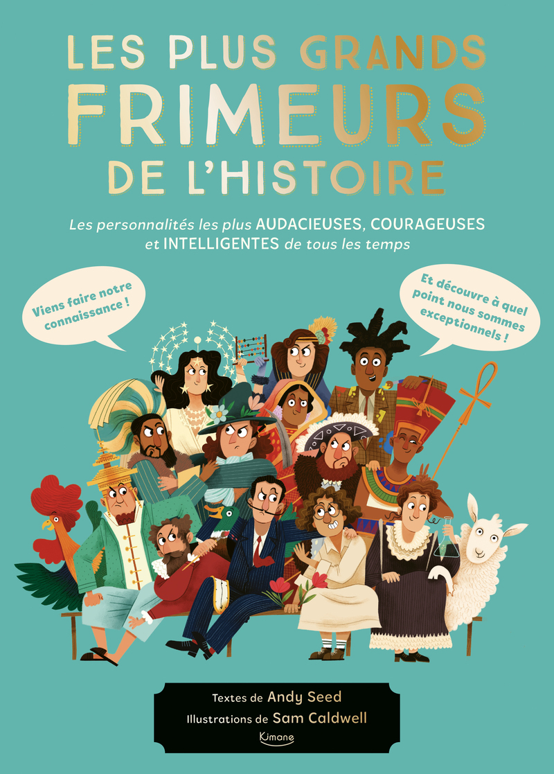 LES PLUS GRANDS FRIMEURS DE L'HISTOIRE (Cartonné)
