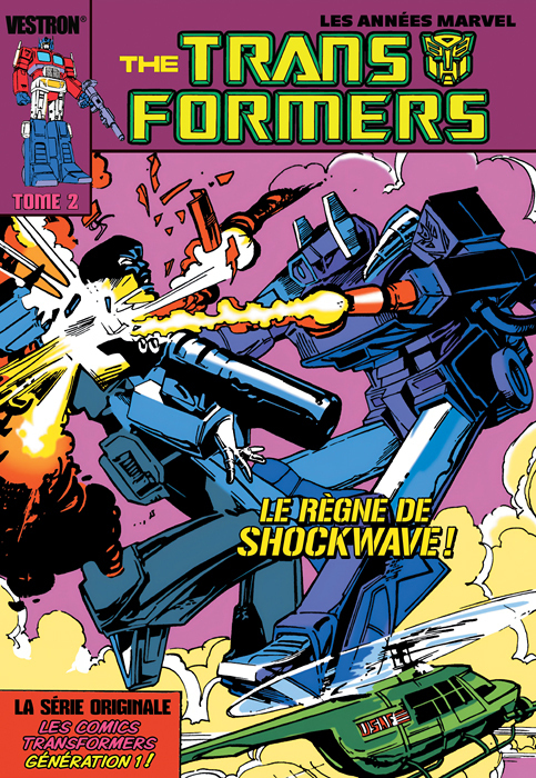 The TRANSFORMERS, la Série Originale Tome 2 - Le règne de Shockwave ! (BD)