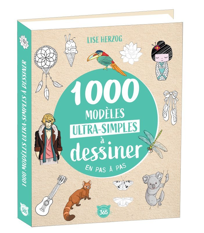 1000 modèles ultra-simples à dessiner en pas à pas - Dessins étape par étape (Broché)