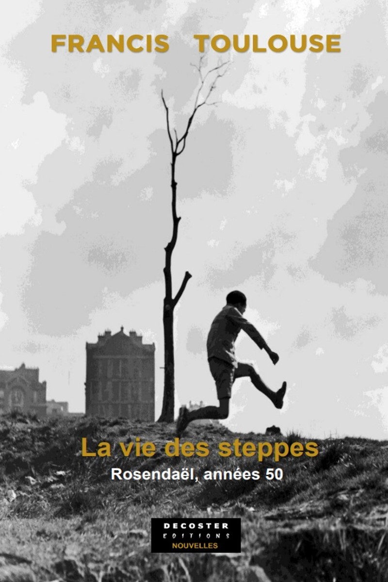 LA VIE DES STEPPES. (Broché)