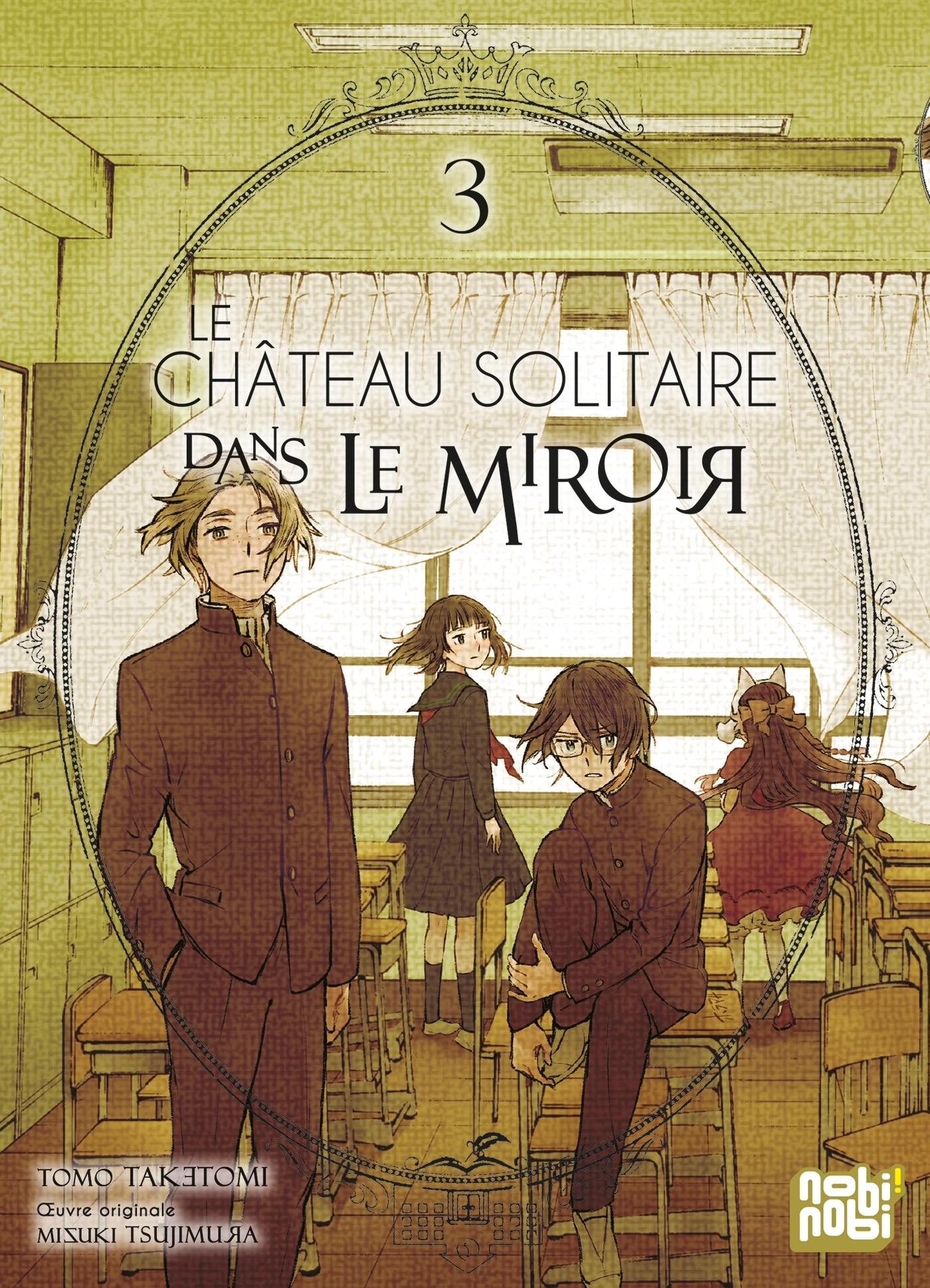 Le château solitaire dans le miroir Tome 3 (Manga)