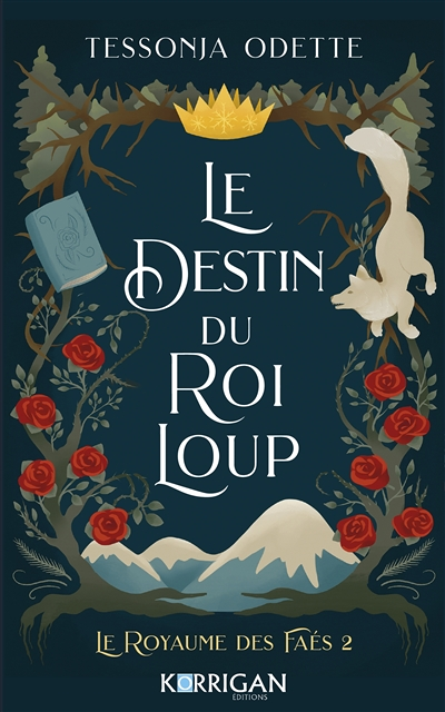 Le destin du roi loup - Le royaume des Faés T2 (Broché)