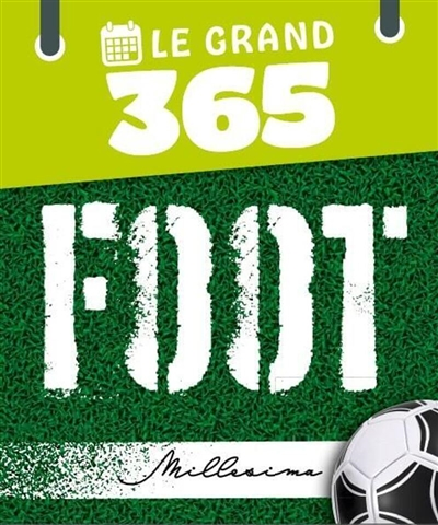Le Grand 365 jours de foot (Broché)