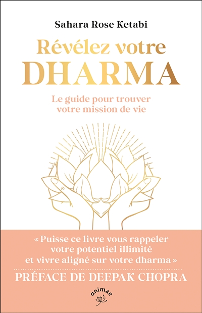 Révélez votre Dharma - Le guide pour trouver votre mission de vie (Broché)