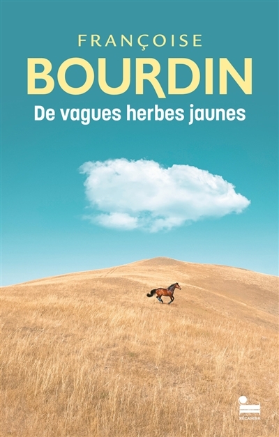 De vagues herbes jaunes (Broché)
