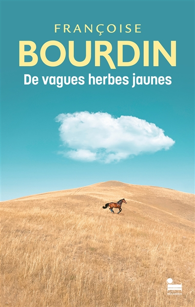 De vagues herbes jaunes (Broché)