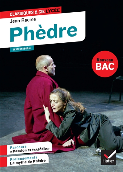 Phèdre - suivi d'un parcours « Passion et tragédie » (Poche)
