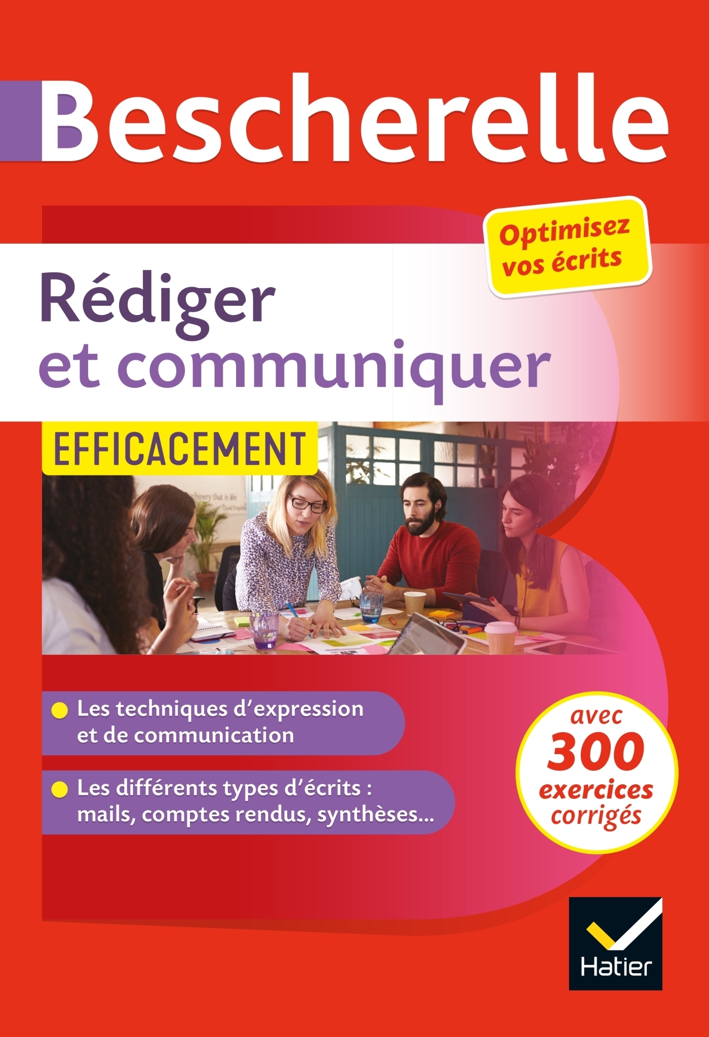 Rédiger et communiquer efficacement - pour optimiser ses écrits (CV, mail, compte-rendu, pages web..