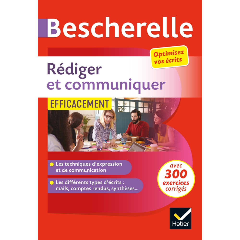 Rédiger et communiquer efficacement - pour optimiser ses écrits (CV, mail, compte-rendu, pages web..