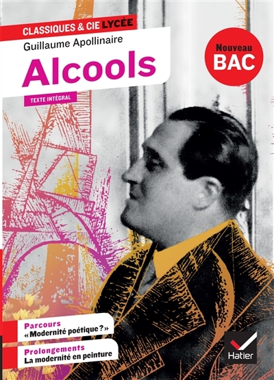 Alcools - suivi d'un parcours « Modernité poétique ? » (Broché)
