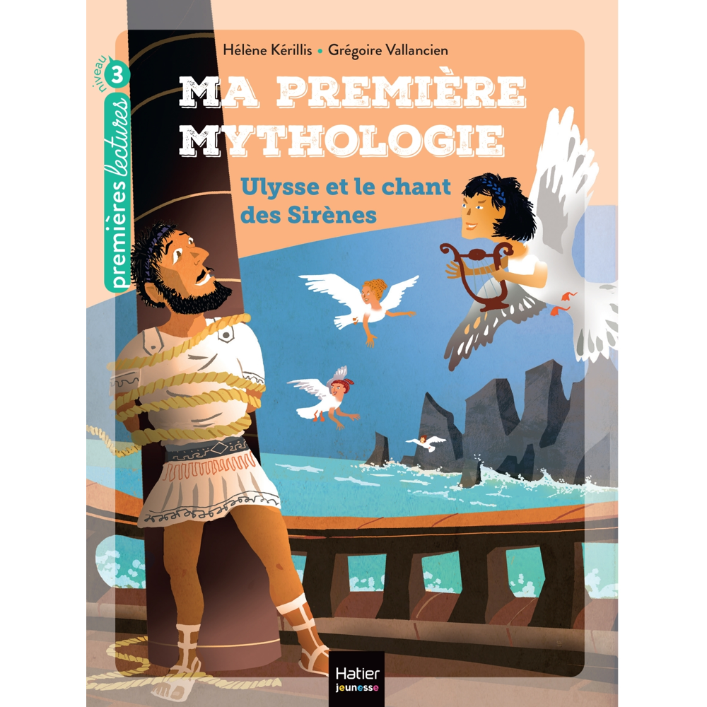 Ma première mythologie - Ulysse et le chant des sirènes CP/CE1 6/7 ans (Poche)