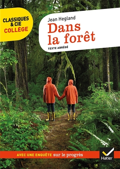 Dans la forêt - suivi d'une enquête « Le progrès menace-t-il la nature ? » (Broché)
