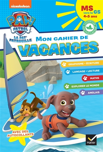 Mon cahier de vacances Pat'Patrouille 2023 MS vers la GS 4/5 ans (Broché)