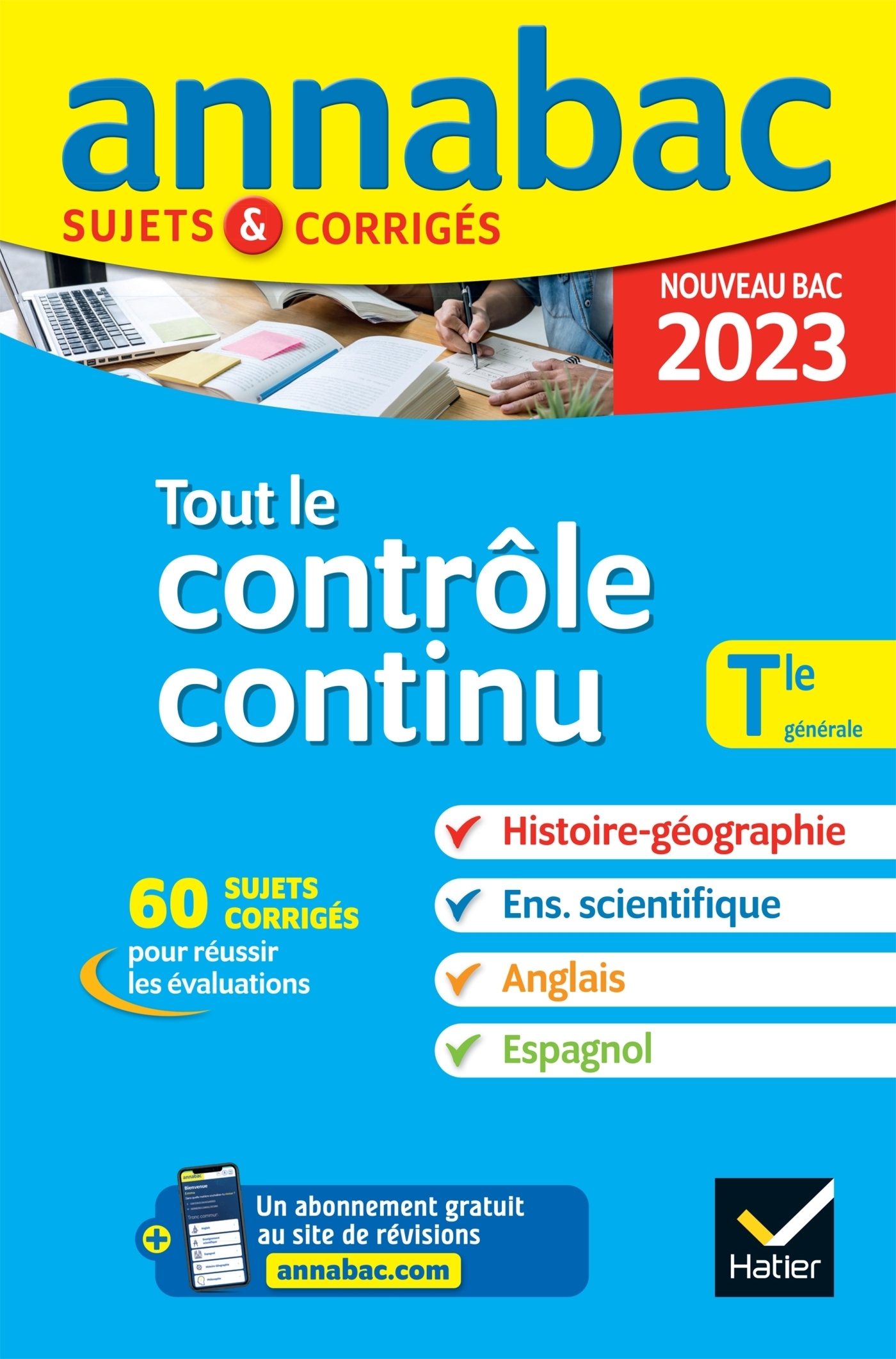 Annales du bac Annabac 2023 Tout le contrôle continu Tle générale - toutes les matières évaluées en 