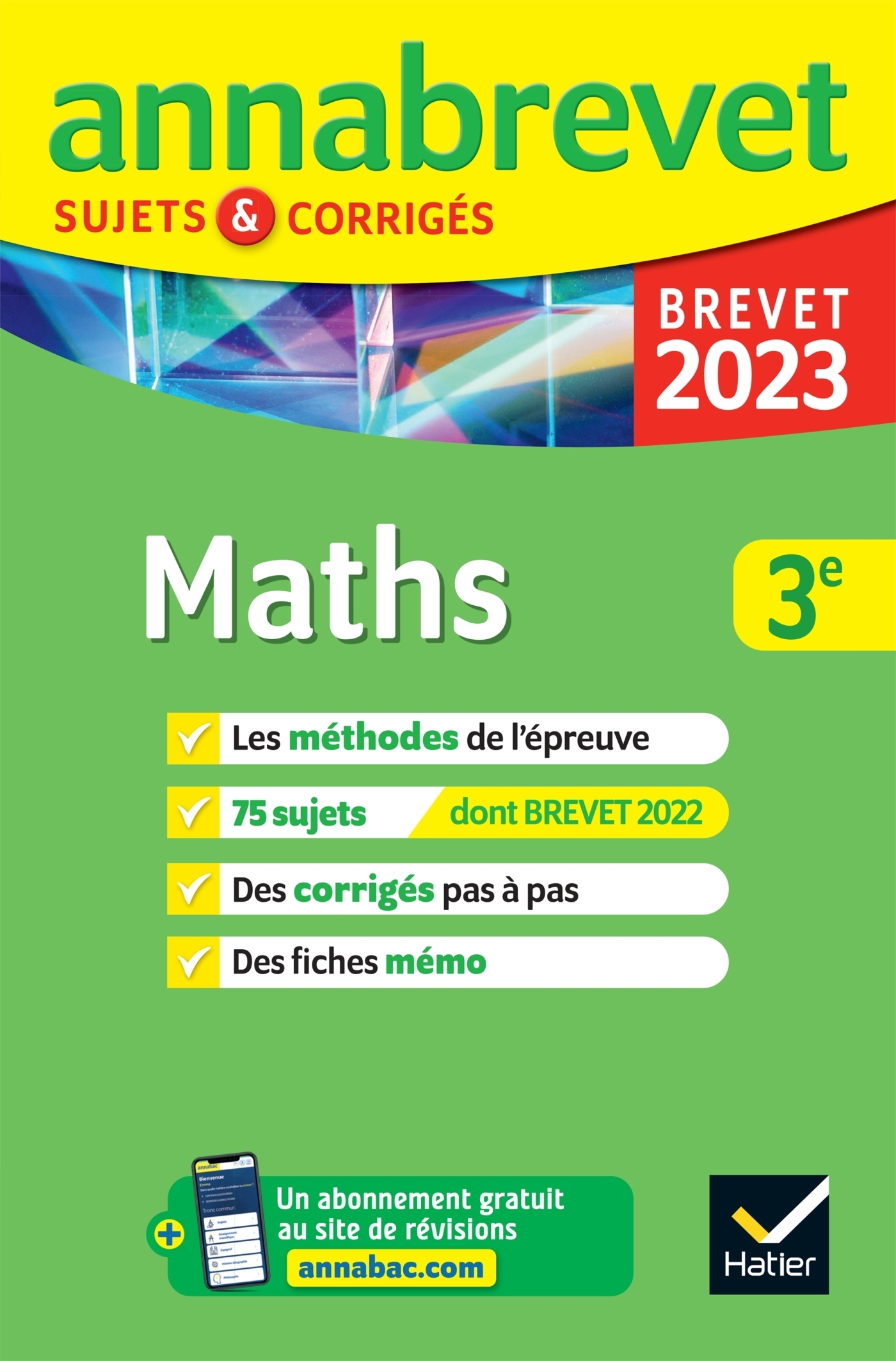 Annales du brevet Annabrevet 2023 Maths 3e - méthodes du brevet & sujets corrigés (Broché)
