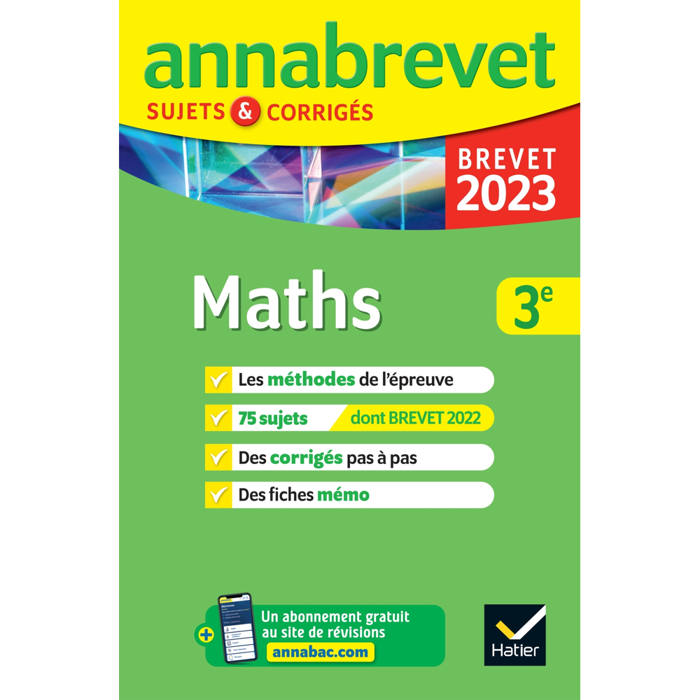 Annales du brevet Annabrevet 2023 Maths 3e - méthodes du brevet & sujets corrigés (Broché)