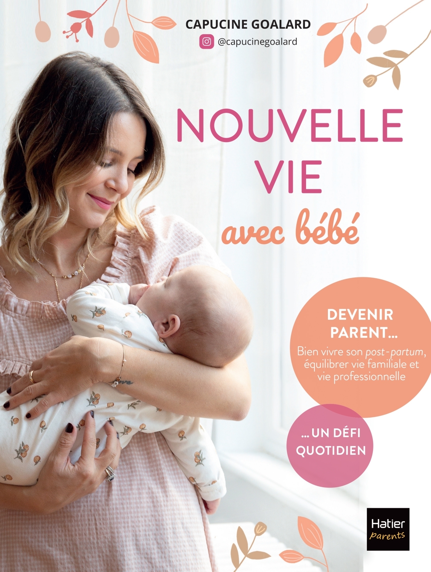 Nouvelle vie avec bébé - Le récit sans filtre d'une mère après l'arrivée de son bébé (Broché)