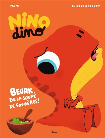 Nino Dino - De la soupe de fougères ? (Jeunesse)