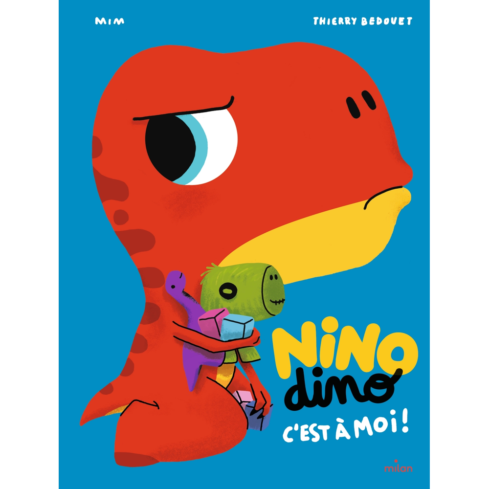 Nino Dino - C'est à moi ! (Jeunesse)