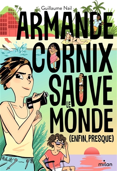 Armande Cornix sauve le monde (enfin, presque) (Broché)