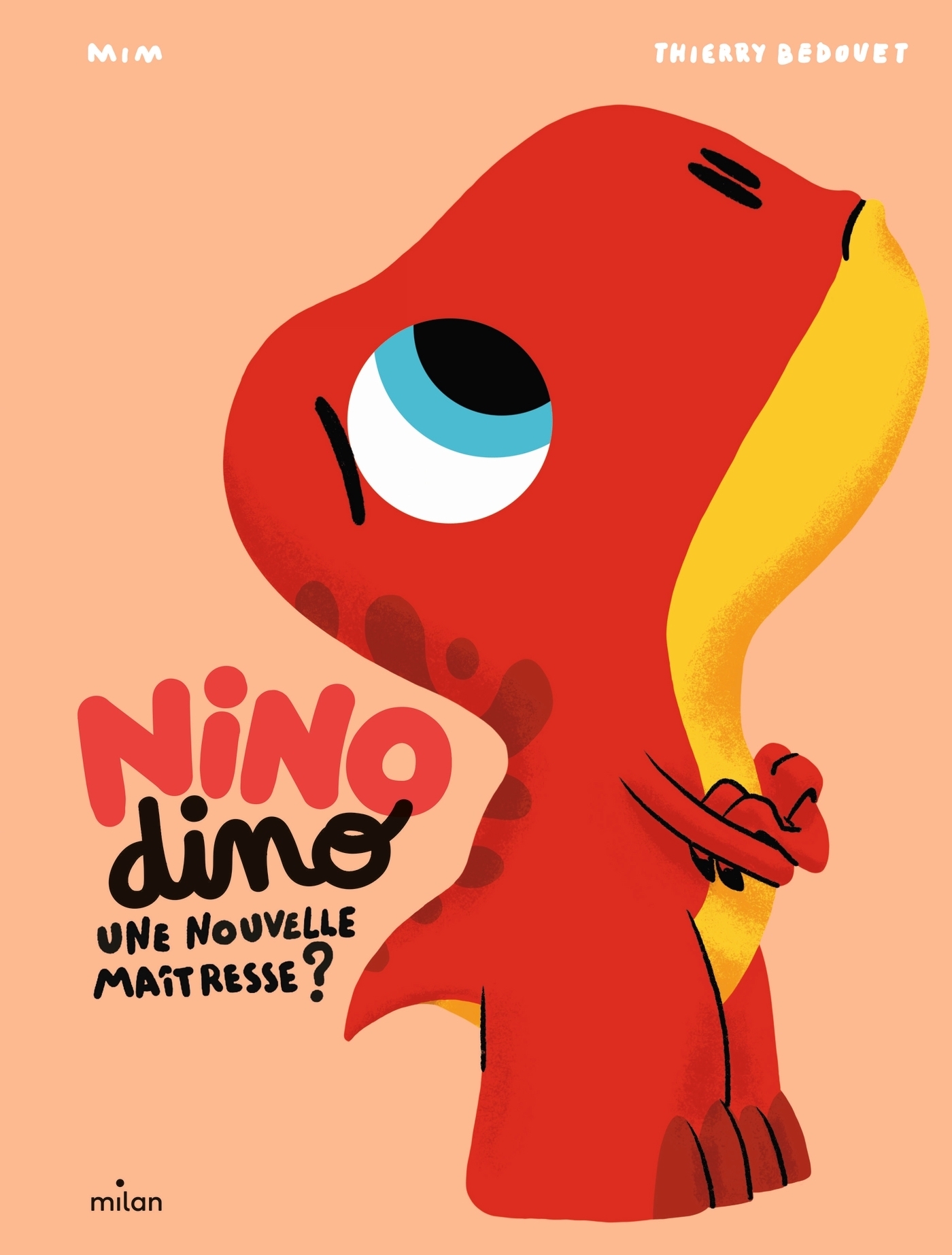 Nino Dino - Une nouvelle maîtresse ? (Cartonné)