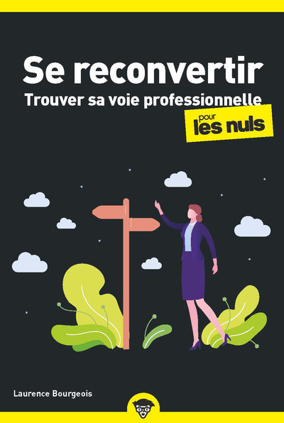 Se reconvertir pour les Nuls - Trouver sa voie professionnelle (Broché)
