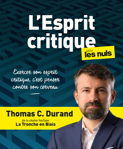 L'esprit critique pour les Nuls (Broché)