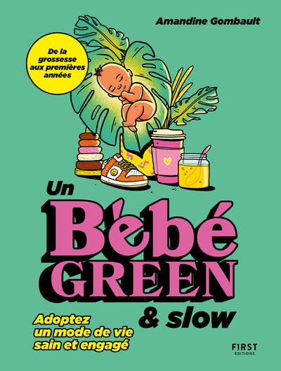 Bébé green & slow (Broché)