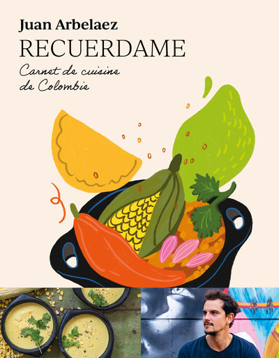 Recuerdame : Carnet de cuisine de Colombie (Broché)